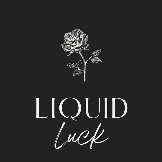 Liquid Luck